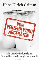 Vom Verzehr wird abgeraten - Hans-Ulrich Grimm