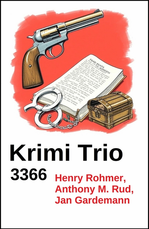 Krimi Trio 3366 -  Henry Rohmer,  Anthony M. Rud,  Jan Gardemann