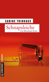 Schnapsleiche - Sabine Trinkaus