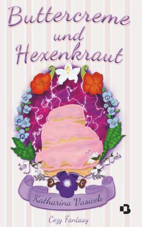 Buttercreme und Hexenkraut -  Katharina Vasicek