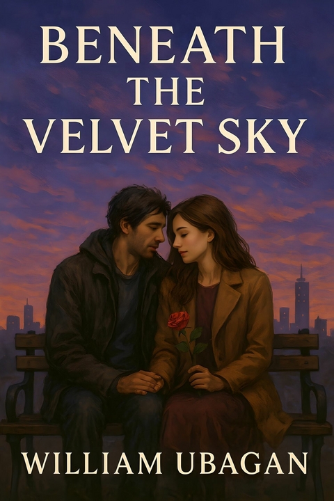 Beneath The Velvet Sky -  William Ubagan