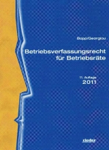 Betriebsverfassungsrecht f&uuml;r Betriebsr&auml;te - Peter Bopp, Christina Georgiou