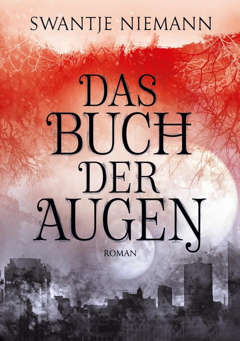 Das Buch der Augen - Swantje Niemann