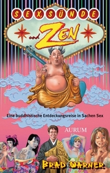 Sex, S&uuml;nde und Zen - Brad Warner