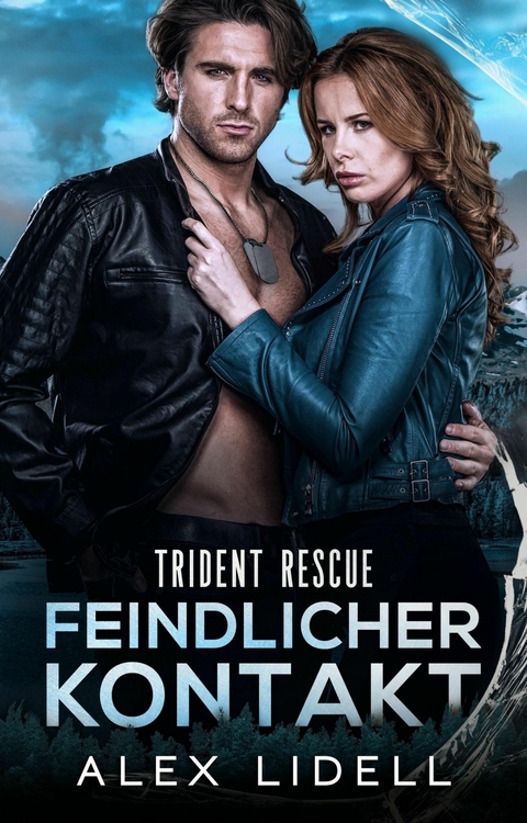 Trident Rescue: Feindlicher Kontakt - Alex Lidell