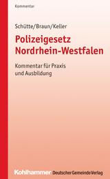 Polizeigesetz Nordrhein-Westfalen - Matthias Sch&uuml;tte, Frank Braun, Christoph Keller