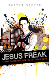 Jesus-Freak - Martin Dreyer