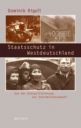 Staatsschutz in Westdeutschland - Dominik Rigoll