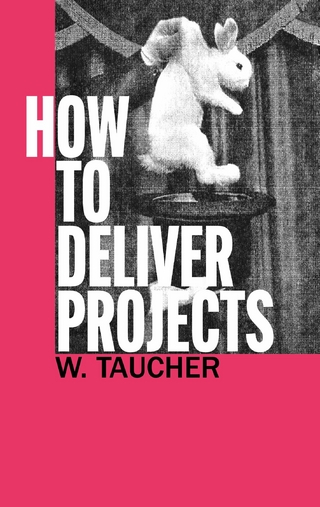 How To Deliver Projects