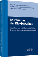 Besteuerung des Kfz-Gewerbes - Jürgen Troost, Rüdiger Weimann, Neofitos Arathymos, Andreas Hadamitzky, Klaus Sahorsch, Ellen Schmidt