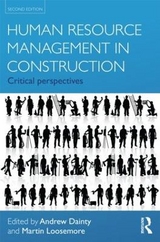 Human Resource Management in Construction - Dainty, Andrew; Loosemore, Martin