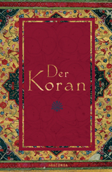 Der Koran (In der &Uuml;bertragung von R&uuml;ckert) - Friedrich R&uuml;ckert