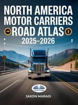 North America Motor Carriers Road Atlas 2025 -2026 -  Jaxon Marais