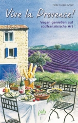 Vive la Provence! - Heike Kügler-Anger