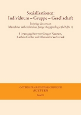 Sozialisationen: Individuum &ndash; Gruppe &ndash; Gesellschaft - 