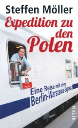 Expedition zu den Polen - Steffen M&ouml;ller