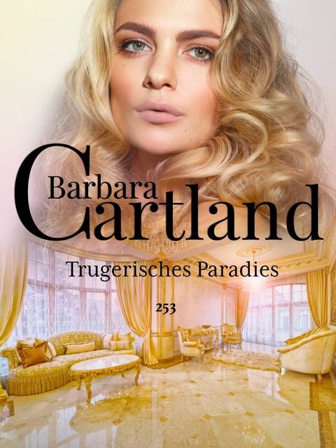 Trugerisches Paradies -  Barbara Cartland