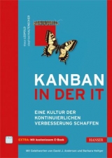 Kanban in der IT - Klaus Leopold, Siegfried Kaltenecker