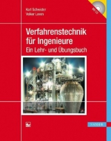 Verfahrenstechnik f&uuml;r Ingenieure - Karl Schwister, Volker Leven