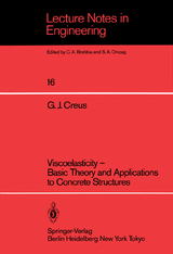 Viscoelasticity &mdash; Basic Theory and Applications to Concrete Structures - Guillermo J. Creus