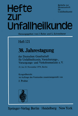 38. Jahrestagung der Deutschen Gesellschaft f&uuml;r Unfallheilkunde, Versicherungs-, Versorgungs- und Verkehrsmedizin e.V.