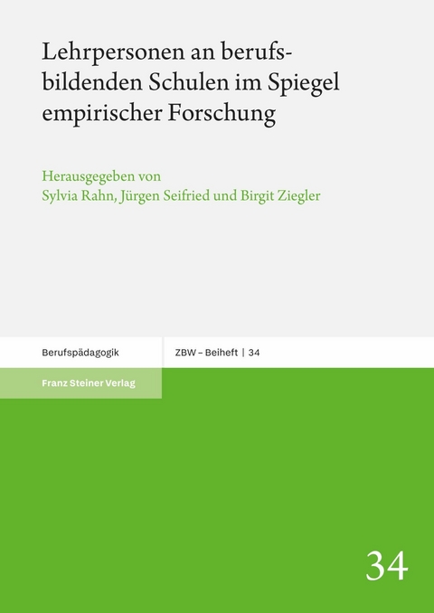 Lehrpersonen an berufsbildenden Schulen im Spiegel empirischer Forschung - 