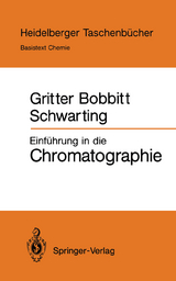 Einf&uuml;hrung in die Chromatographie - Roy J. Gritter, James M. Bobbitt, Arthur E. Schwarting