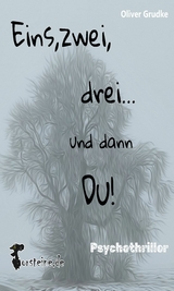 Eins, zwei, drei....und dann Du! - Oliver Grudke, Nadine Senger