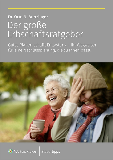 Der gro&szlig;e Erbschaftsratgeber - Otto N. Bretzinger