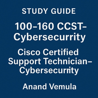 Study Guide - 100-160 CCST-Cybersecurity