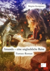 Amanda &ndash; eine unglaubliche Reise - Brigitte Kemptner