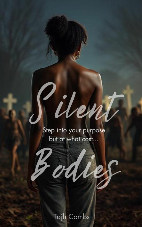 Silent Bodies -  Tajh Combs