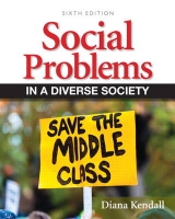 Social Problems in a Diverse Society - Kendall, Diana