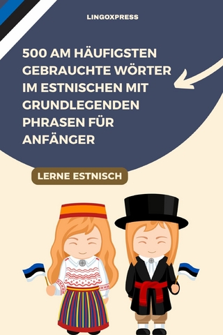 500 Am Häufigsten Gebrauchte Wörter im Estnischen mit Grundlegenden Phrasen für Anfänger