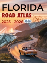 Florida Road Atlas 2025 - 2026 -  Bill Van Cross