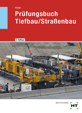 Pr&uuml;fungsbuch Tiefbau/Stra&szlig;enbau - Lutz R&ouml;der
