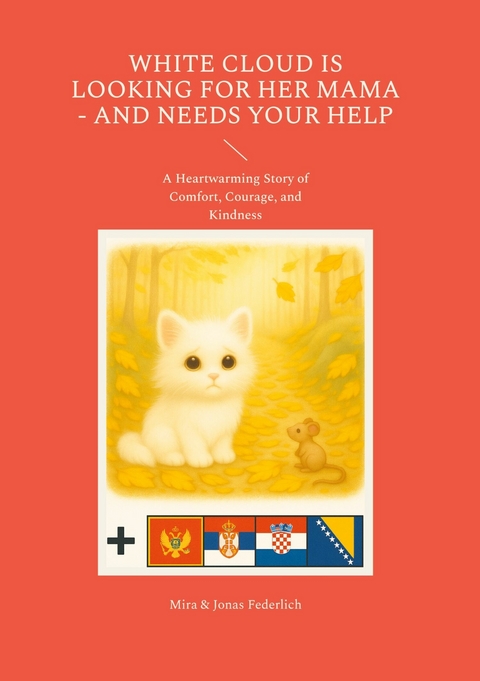 White Cloud Is Looking for Her Mama - and Needs Your Help - Mira Federlich, Jonas Federlich