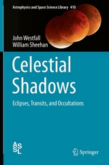 Celestial Shadows -  John Westfall,  William Sheehan