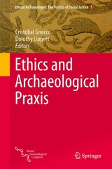 Ethics and Archaeological Praxis - 