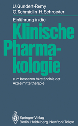 Einf&uuml;hrung in die Klinische Pharmakologie - U. Gundert-Remy, O. Schmidlin, H. Schroeder