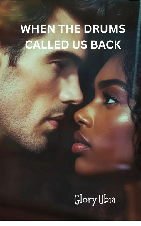 When the Drums Called Us Back -  Glory Ubia