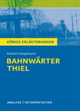 Bahnw&auml;rter Thiel von Gerhart Hauptmann - Gerhart Hauptmann