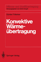 Konvektive W&auml;rme&uuml;bertragung - G&uuml;nter Peter Merker