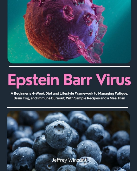 Epstein Barr Virus -  Jeffrey Winzant
