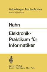 Elektronik-Praktikum f&uuml;r Informatiker - W. Hahn