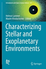 Characterizing Stellar and Exoplanetary Environments - 