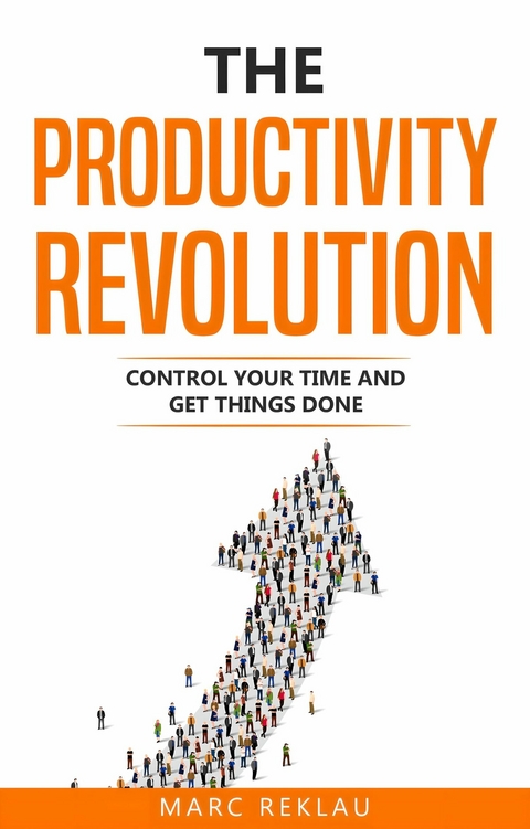 The Productivity Revolution -  Marc Reklau