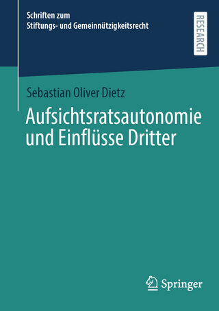 Aufsichtsratsautonomie und Einflüsse Dritter