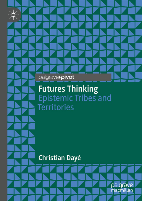 Futures Thinking -  Christian Day&eacute;