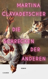 Die Schrecken der anderen -  Martina Clavadetscher